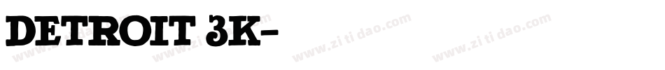 Detroit 3k字体转换